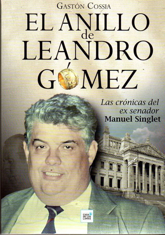 Imagen de El Anillo De Leandro Gómez / Gastón Cossia