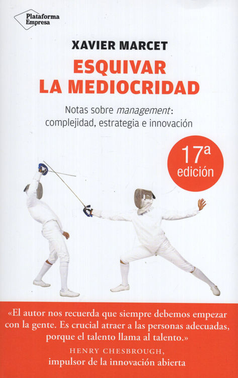 Imagen de ESQUIVAR LA MEDIOCRIDAD / Xavier Marcet