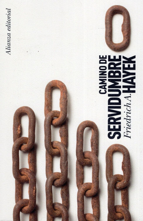 Imagen de Camino de Servidumbre / Friedrich A. Hayek
