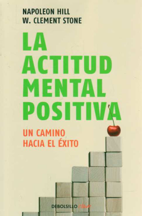 Imagen de La Actitud Mental Positiva / Napoleon Hill