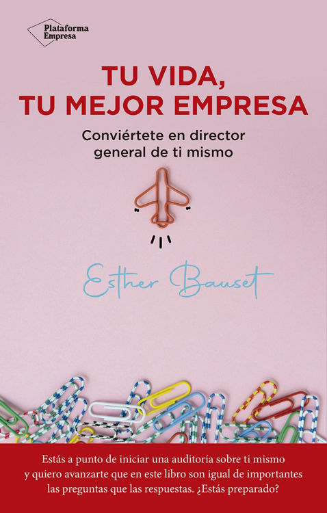 Imagen de Tu vida, tu mejor empresa / Esther Bauset