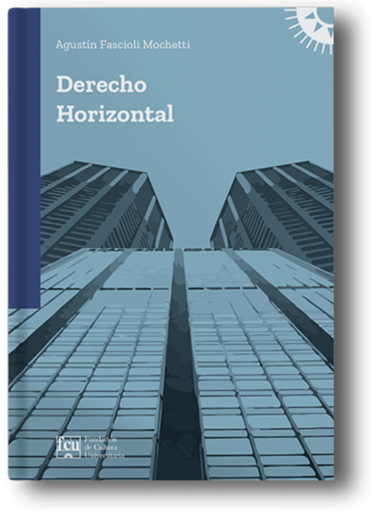Imagen de Derecho Horizontal / Agustín Fascioli Mochetti