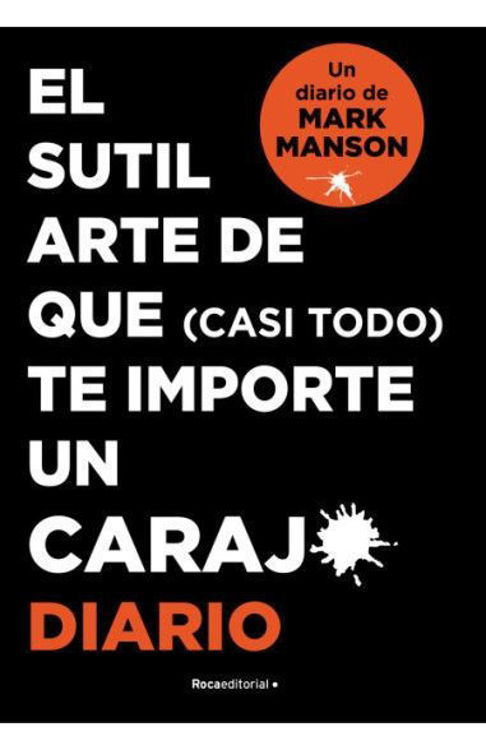 Imagen de El sutil arte de que (casi todo) te importe un carajo. Diario / Mark Manson
