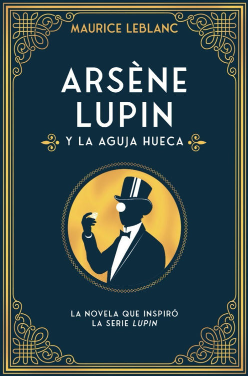 Imagen de Arséne Lupin Y La Aguja Hueca / Maurice Leblanc