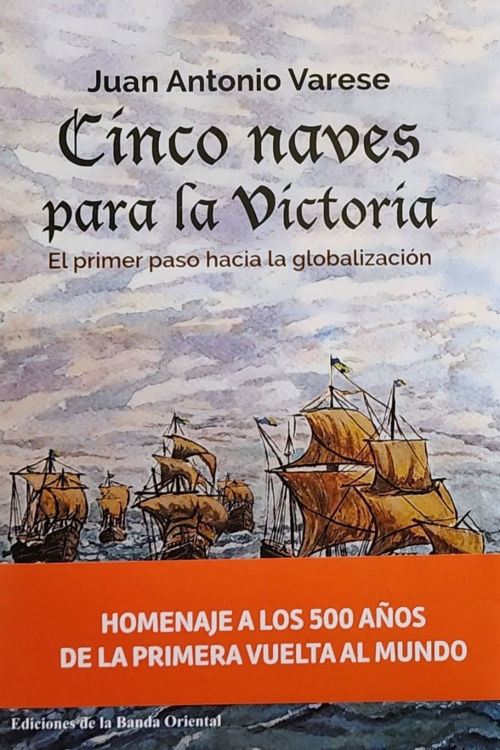 Imagen de Cinco Naves Para La Victoria / Juan Antonio Varese