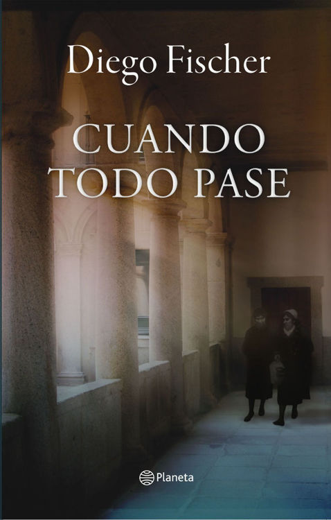 Imagen de Cuando Todo Pase / Diego Fischer