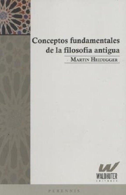Imagen de Conceptos Fundamentales de la Filosofía Antigua / Martin Heidegger