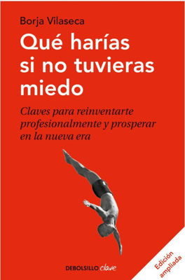 Imagen de Que Harias Si No Tuvieras Miedo / Borja Vilaseca