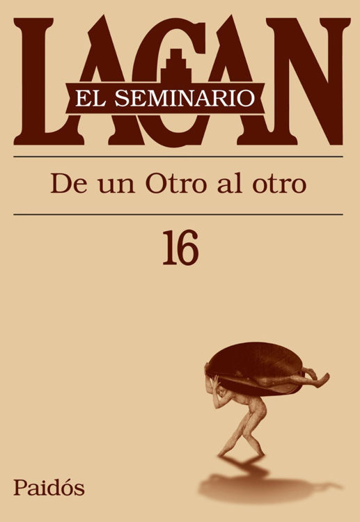 Imagen de El Seminario Lacan 16 De Un Otro Al Otro