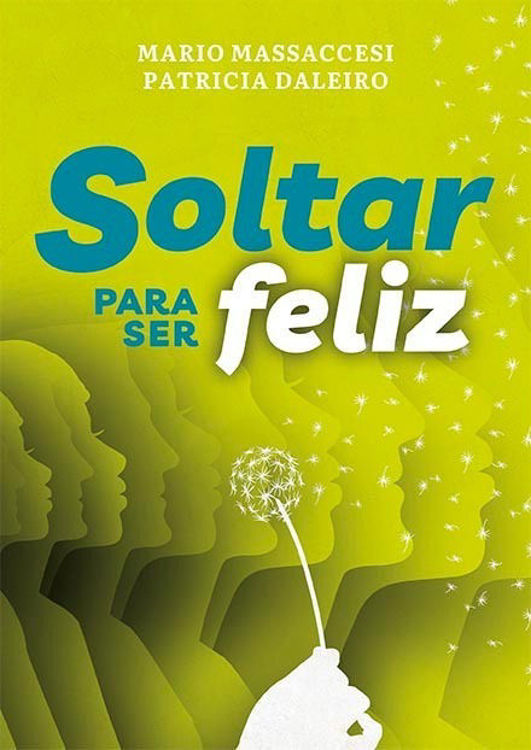 Imagen de Soltar Para Ser Feliz / Mario Massaccesi
