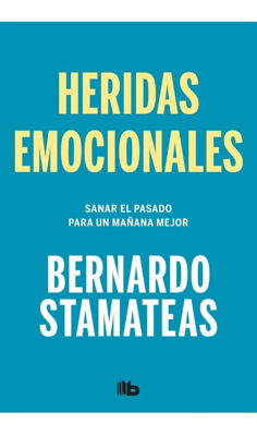 Imagen de Heridas Emocionales / Bernardo Stamateas