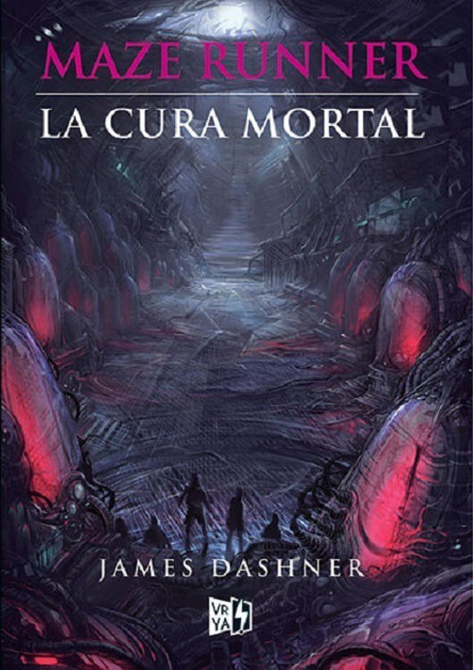 Imagen de Maze Runner La Cura Mortal / James Dashner