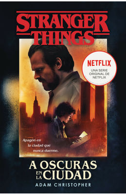 Imagen de Stranger Things A Oscuras En La Ciudad / Adam Christopher
