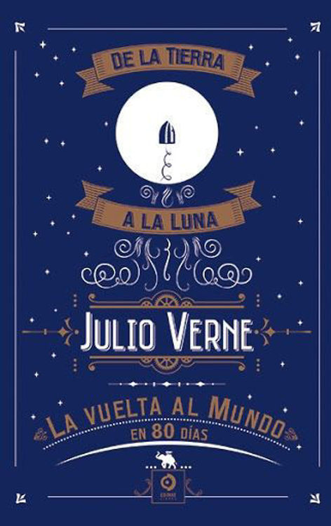 Imagen de DE LA TIERRA A LA LUNA - LA VUELTA AL MUNDO EN 80 DÍAS (PIEL DE CLÁSICOS) / JULIO VERNE