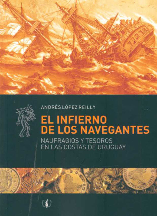 Imagen de El Infierno De Los Navegantes / Andrés López Reilly