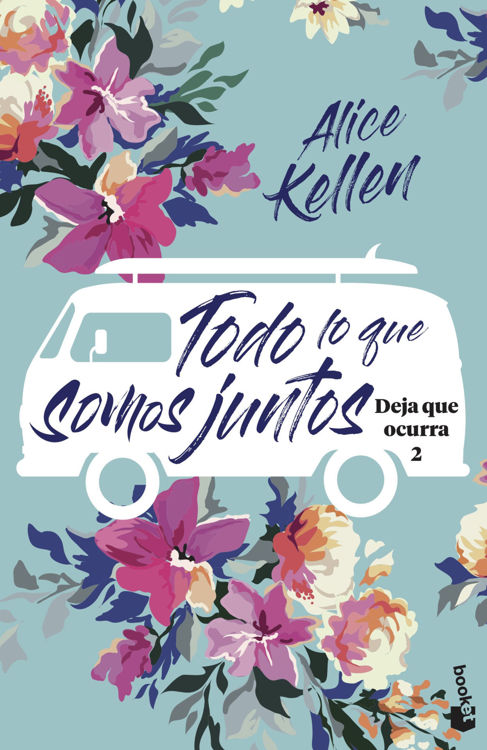 Imagen de Todo Lo Que Somos Juntos (Deja que ocurra 2) / Alice Kellen