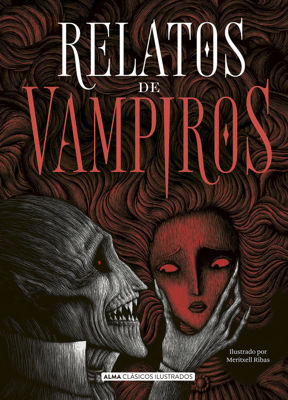 Imagen de Relatos De Vampiros / Alma Ilustrados