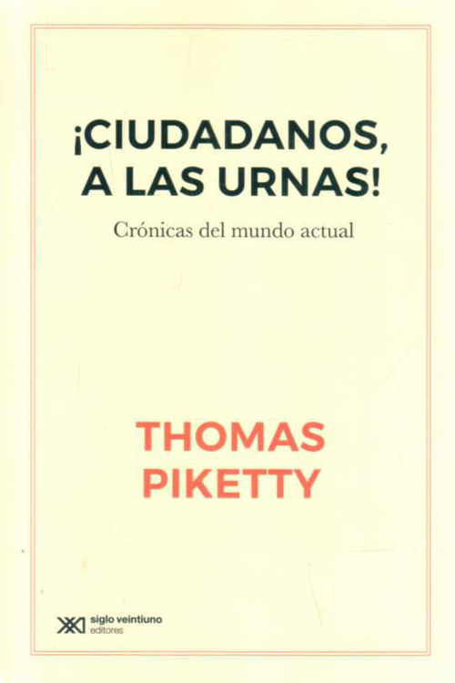 Imagen de Ciudadanos A Las Urnas / Thomas Piketty