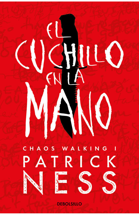 Imagen de EL CUCHILLO EN LA MANO (CHAOS WALKING 1) / PATRICK NESS