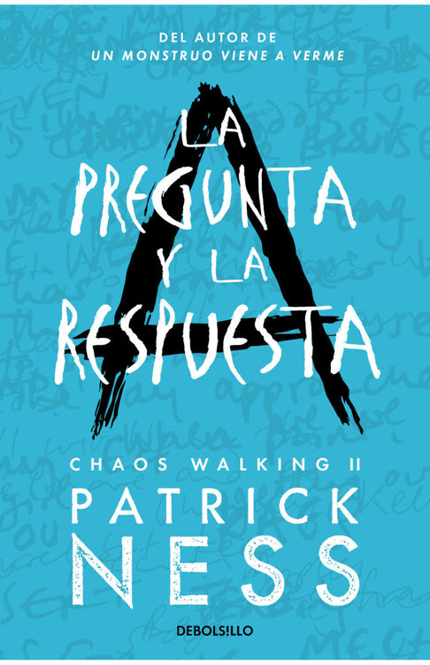Imagen de LA PREGUNTA Y LA RESPUESTA (CHAOS WALKING 2) / PATRICK NESS