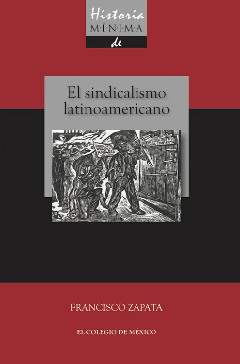 Imagen de EL SINDICATO LATINOAMERICANO / FRANCISCO ZAPATA