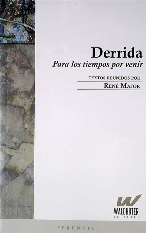 Imagen de Para Los Tiempos Por Venir / Jacques Derrida