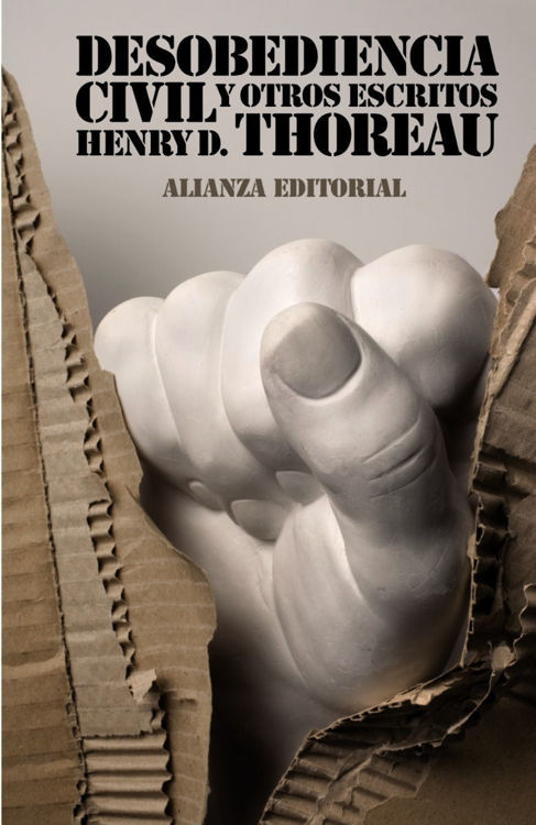 Imagen de DESOBEDIENCIA CIVIL Y OTROS ESCRITOS / HENRY THOREAU