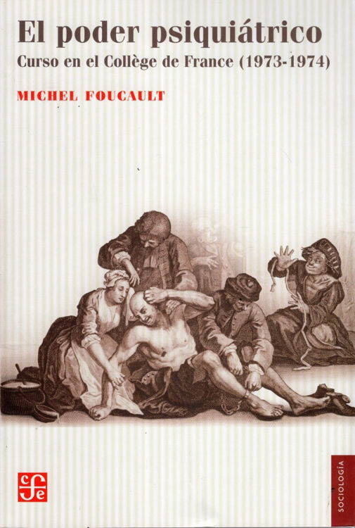 Imagen de EL PODER PSIQUIÁTRICO / MICHEL FOUCAULT