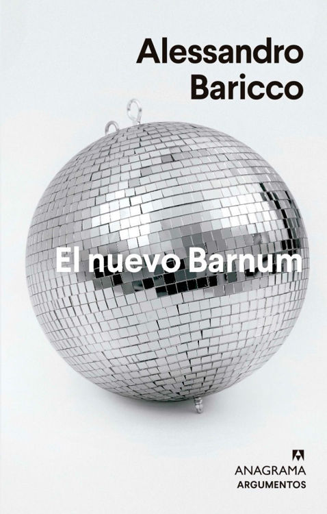 Imagen de El Nuevo Barnum / Alessandro Baricco