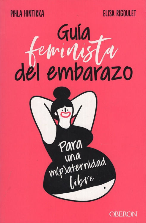 Imagen de Guía Feminista Del Embarazo /  Elisa Rigoulet