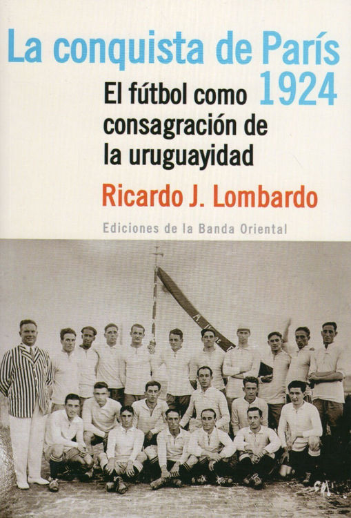 Imagen de La Conquista De Paris 1924 / Ricardo Lombardo