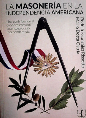 Imagen de La Masonería En La Independencia Americana / Rodolfo González Rissotto
