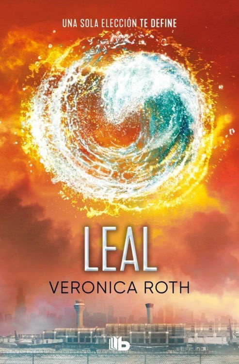 Imagen de Leal (Divergente 3) / Verónica Roth