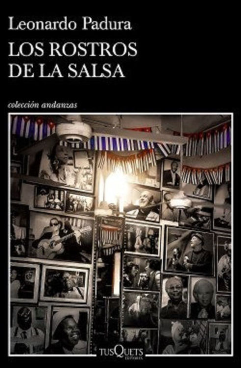Imagen de Los Rostros De La Salsa / Leonardo Padura