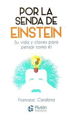 Imagen de Por La Senda De Einstein / Francesc Cardona