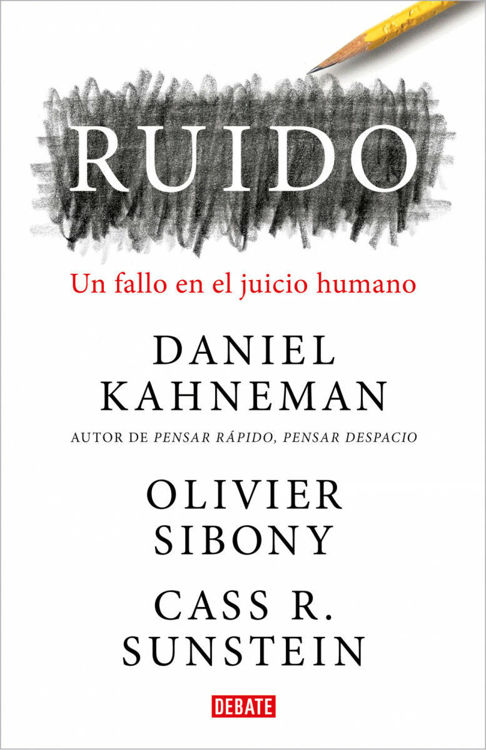 Imagen de Ruido - Un Fallo En El Juicio Humano / Daniel Kahneman