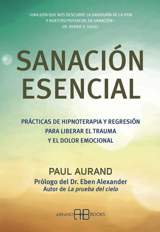 Imagen de SANACION ESENCIAL / PAUL AURAND