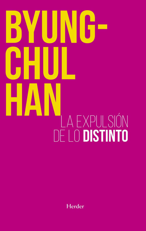 Imagen de La Expulsión De Lo Distinto / Byung-Chul Han