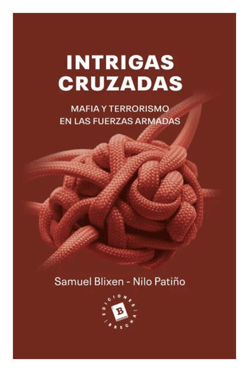 Imagen de INTRIGAS CRUZADAS / SAMUEL BLIXEN Y NILO PATIÑO
