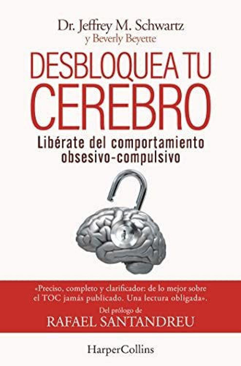 Imagen de DESBLOQUEA TU CEREBRO: LIBÉRATE DEL COMPORTAMIENTO OBSESIVO - COMPULSIVO
