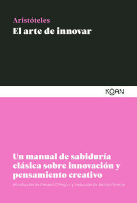 Imagen de EL ARTE DE INNOVAR / ARISTÓTELES