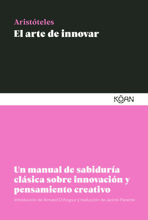 Imagen de EL ARTE DE INNOVAR / ARISTÓTELES