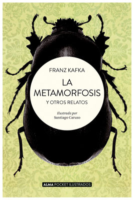 Imagen de LA METAMORFOSIS Y OTROS RELATOS (ALMA POCKET ILUSTRADOS) / FRANZ KAFKA