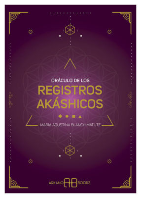 Imagen de ORÁCULO DE LOS REGISTROS AKÁSHICOS / MARÍA AGUSTINA BLANCH MATUTE