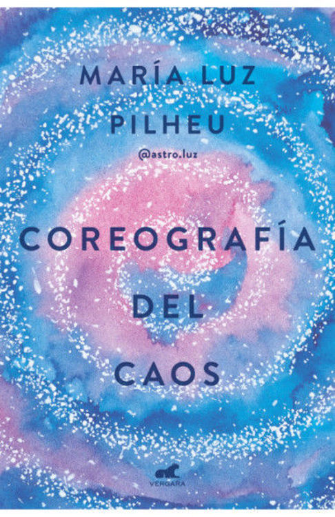 Imagen de COREOGRAFÍA DEL CAOS / MARÍA LUZ PILHEU