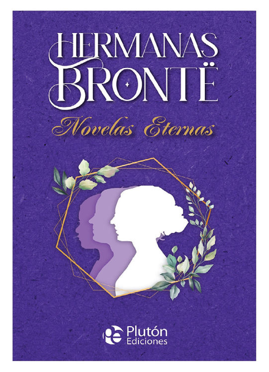 Imagen de HERMANAS BRONTË - NOVELAS ETERNAS / BRONTË
