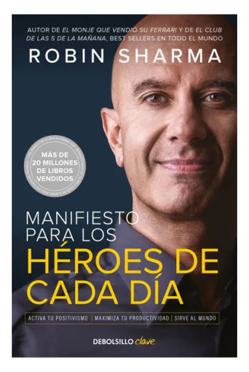 Imagen de Manifiesto para los héroes de cada día / Robin Sharma