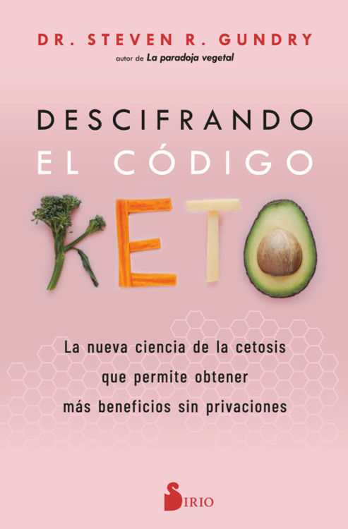 Imagen de DESCIFRANDO EL CODIGO KETO / STEVEN R. GUNDRY