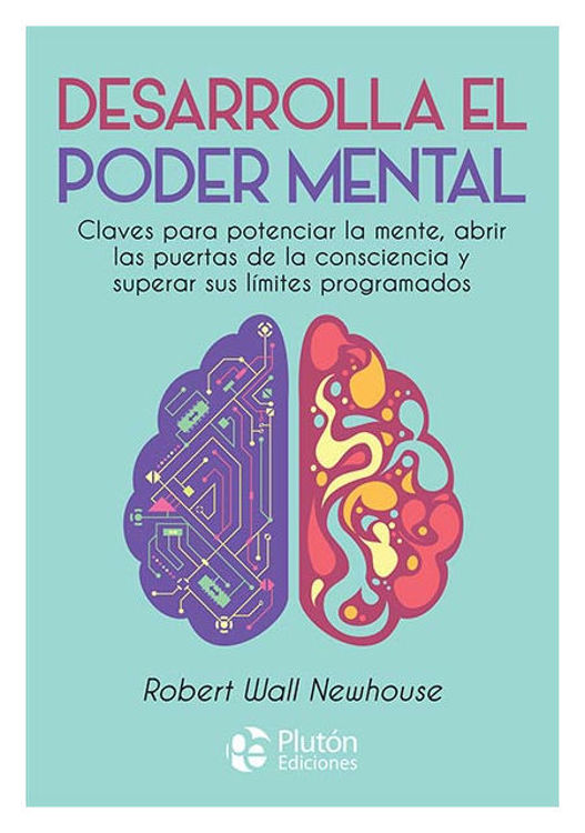 Imagen de Desarrolla el poder mental / Robert Wall Newhouse