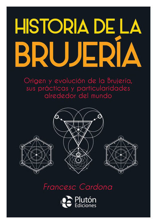 Imagen de HISTORIA DE LA BRUJERÍA / FRANCESC CARDONA